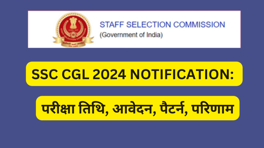 SSC CGL 2024 Notification