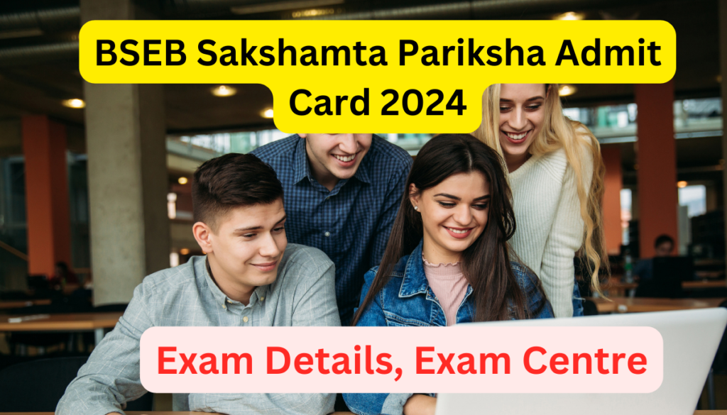 BSEB Sakshamta Pariksha Admit Card 2024