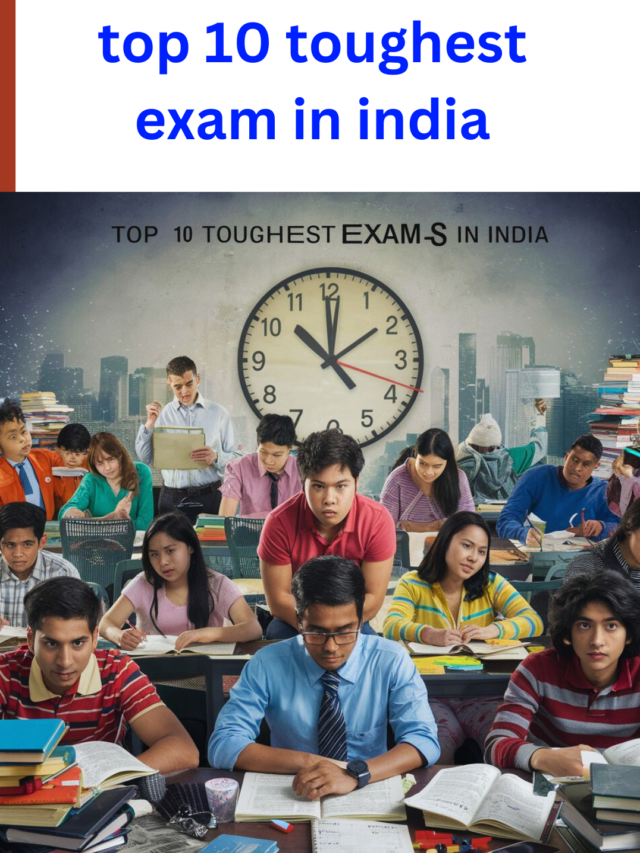 top 10 toughest exam in india